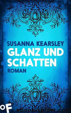 Glanz und Schatten: Roman (German Edition) by Kearsley Susanna