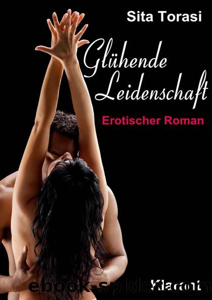 Gluehende Leidenschaft by Sita Torasi