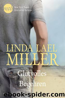 Glutvolles Begehren by Linda Lael Miller