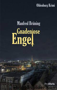 Gnadenlose Engel (German Edition) by Brüning Manfred