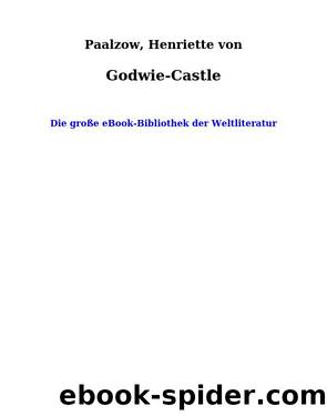 Godwie-Castle by Paalzow Henriette von