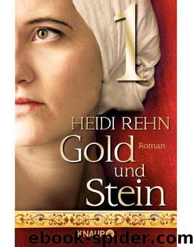 Gold und Stein 1: Serial Teil 1 (German Edition) by Heidi Rehn