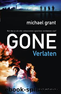 Gone 01 Verlaten by Grant Michael