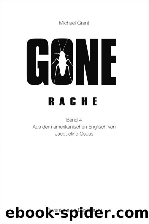 Gone 04 - Rache by Grant Michael