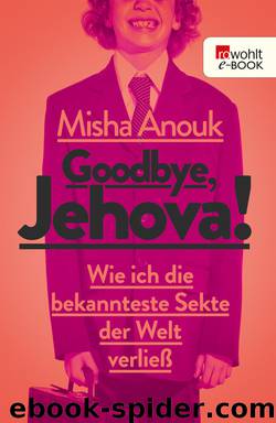 Goodbye, Jehova! by Misha Anouk