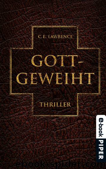 Gott geweiht by C.E. Lawrence