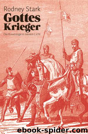 Gottes Krieger · Die Kreuzzüge in neuem Licht by Stark Rodney