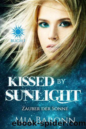 Graf, Regine - Sunlight-Trilogie 01 - Kissed by Sunlight by Zauber der Sonne