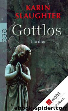 Grant County 05 - Gottlos by Karin Slaughter