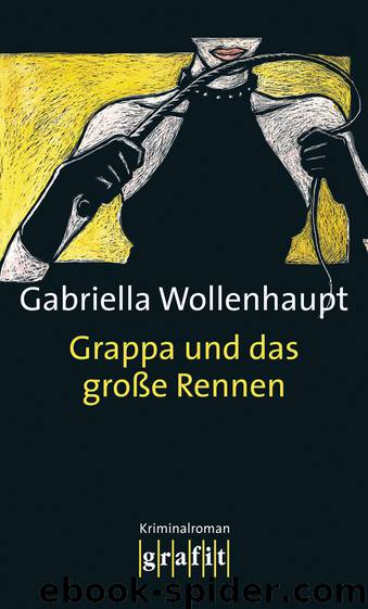 Grappa 11 - Grappa und das große Rennen by Wollenhaupt Gabriella