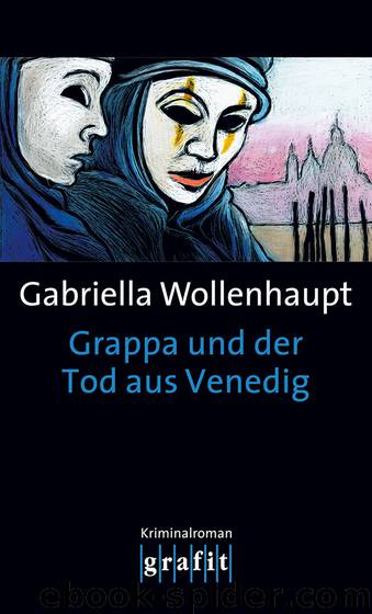 Grappa 14 - Grappa und der Tod aus Venedig by Wollenhaupt Gabriella