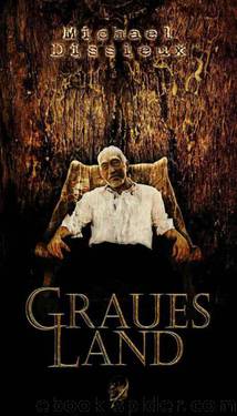 Graues Land (German Edition) by Dissieux Michael