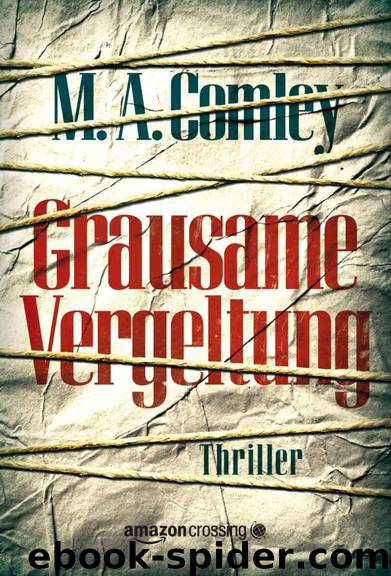 Grausame Vergeltung by M. A. Comley