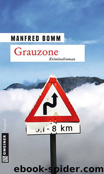 Grauzone: Der 13. Fall für August Häberle (German Edition) by Bomm Manfred