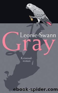 Gray by Swann Leonie