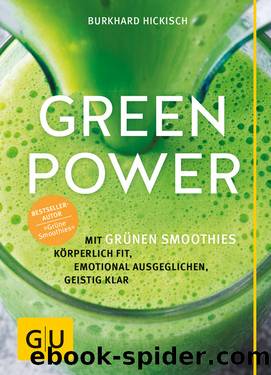 Green Power by Burkhard Hickisch