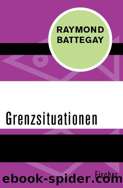 Grenzsituationen by Raymond Battegay