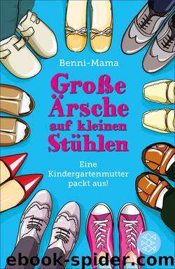 Große Ärsche auf kleinen Stühlen by Benni-Mama