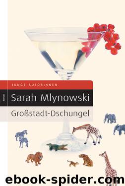 Großstadt-Dschungel by Sarah Mlynowski