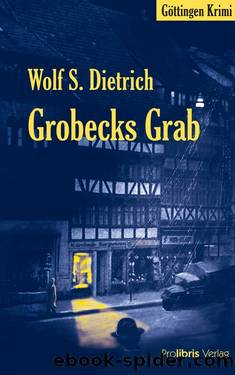 Grobecks Grab by Wolf S. Dietrich