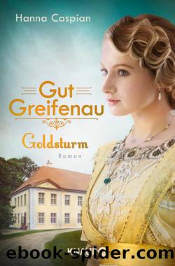 Gut Greifenau Goldsturm  Roman by Hanna Caspian