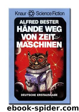 Hände Weg Von Zeitmaschinen by Bester Alfred