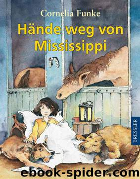 Hände weg von Mississippi (German Edition) by Cornelia Funke