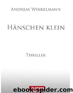 Hänschen klein - Winkelmann, A: Hänschen klein by Winkelmann Andreas