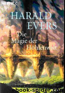 Höhlenwelt-Saga - 08 - Die Magie der Höhlenwelt by Harald Evers