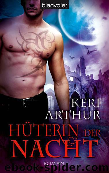 Hüterin der Nacht: Roman (German Edition) by Arthur Keri