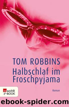 Halbschlaf im Froschpyjama by Tom Robbins