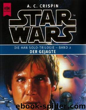 Han Solo 2 - Der Gejagte by A.C. Crispin