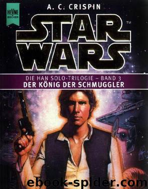 Han Solo 3 - Der König der Schmuggler by A.C. Crispin