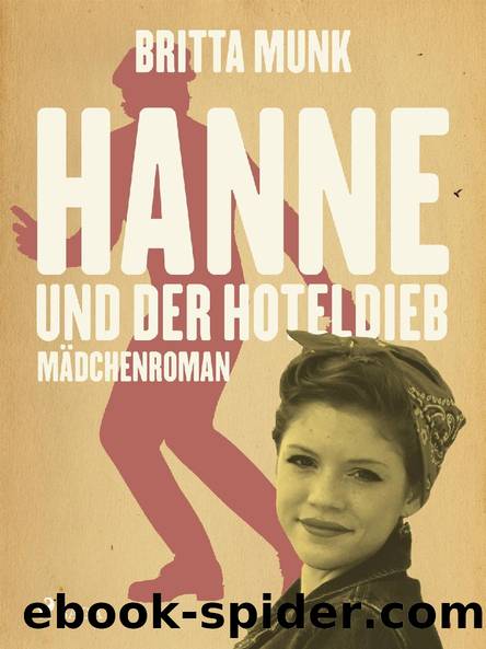 Hanne und der Hoteldieb by Britta Munk