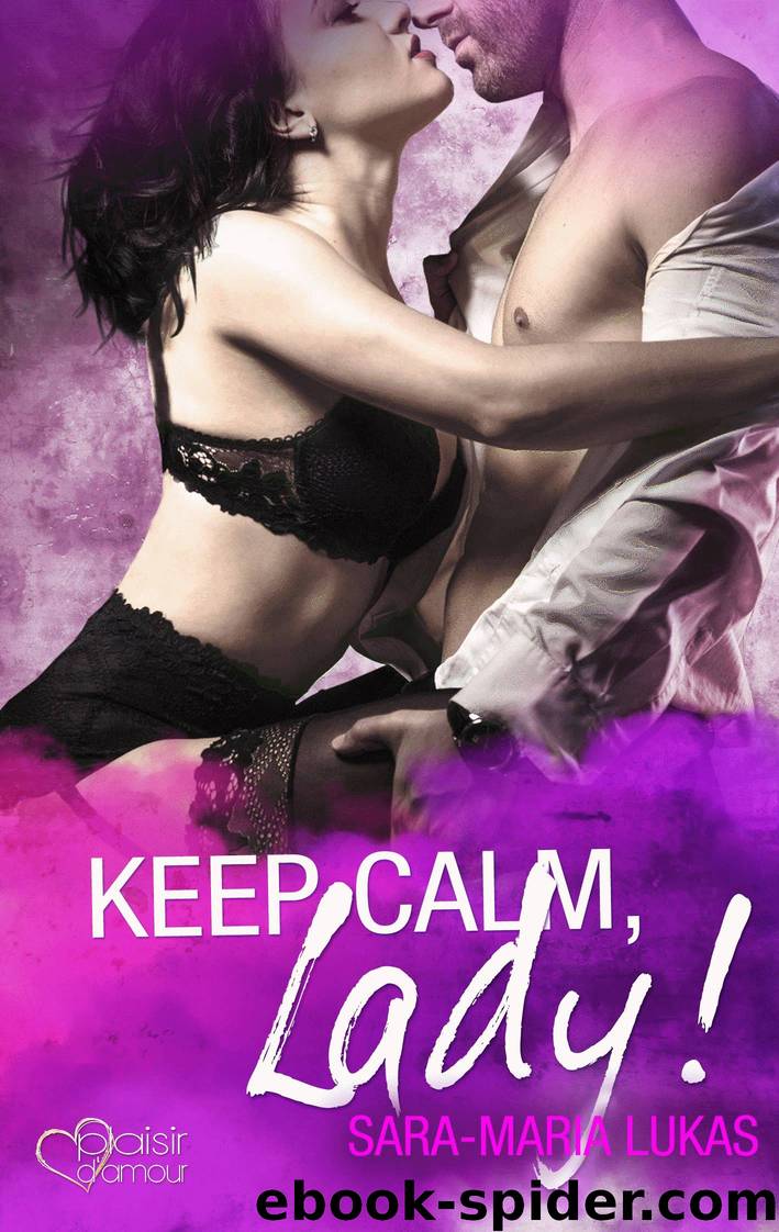 Hard & Love 2: Keep calm, Lady! by Sara-Maria Lukas