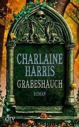 Harper Connelly 04 - Grabeshauch by Charlaine Harris