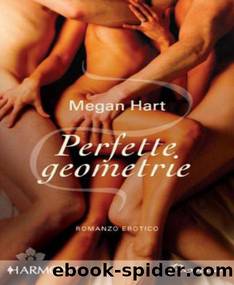 Hart Megan - 2007 - Perfette geometrie by Hart Megan