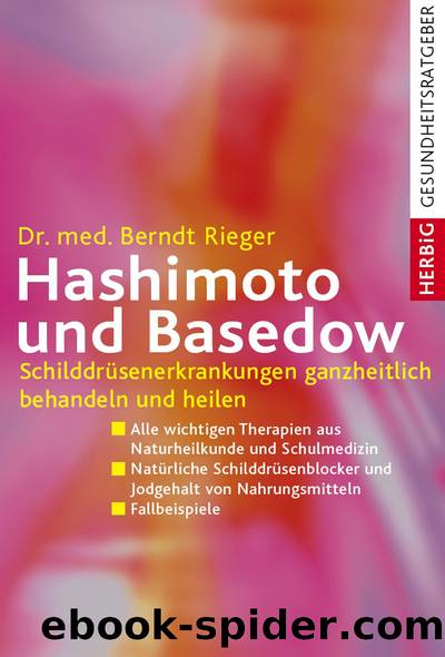 Hashimoto und Basedow by Rieger Berndt