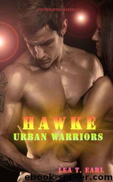 Hawke (Urban Warriors 4) by Lea T. Earl