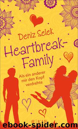 Heartbreak-Family – Als ein anderer mir den Kopf verdrehte by Deniz Selek