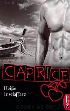 Heiße Inselaffäre – Caprice by Bella Apex