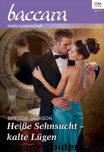 Heiße Sehnsucht - kalte Luegen by Brenda Jackson