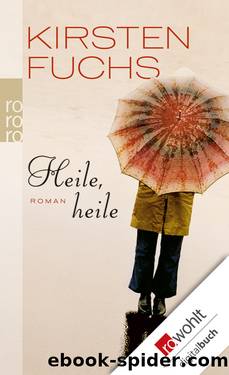 Heile, heile by Fuchs Kirsten