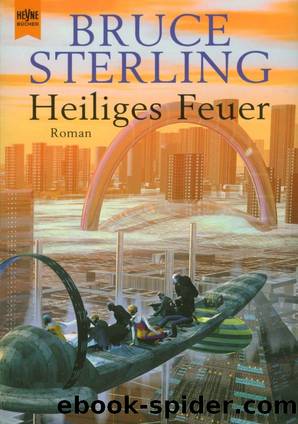 Heiliges Feuer by Bruce Sterling