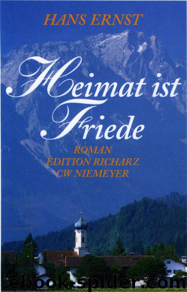 Heimat ist Friede by Ernst Hans