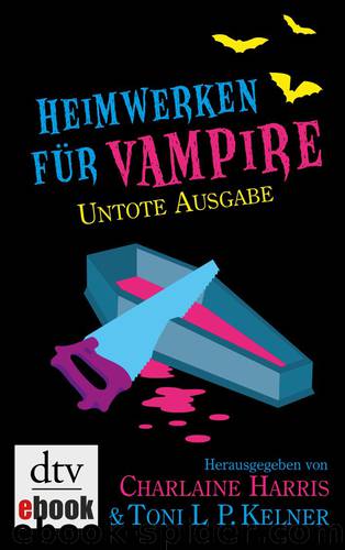 Heimwerken für Vampire - untote Ausgabe by Charlaine Harris