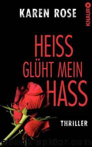 Heiss Glüht Mein Hass by Karen Rose