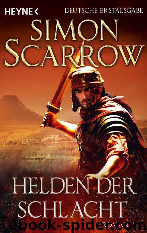 Helden der Schlacht by Scarrow Simon