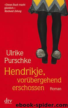 Hendrikje, vorübergehend erschossen by Ulrike Purschke