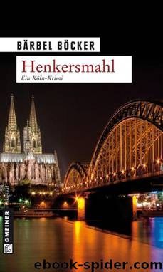 Henkersmahl by Bärbel Böcker